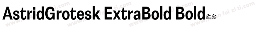 AstridGrotesk ExtraBold Bold字体转换